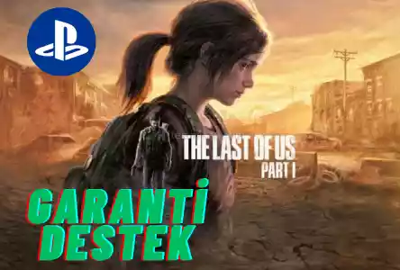 TÜRKÇE - THE LAST OF US PART 1 PS5