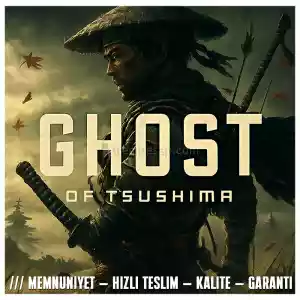Ghost Of Tsushima + Koruma + Hızlı Teslim + Garanti