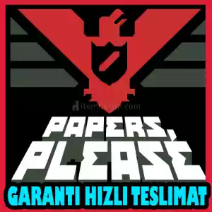 Papers Please + Garanti & [Anında Teslimat]
