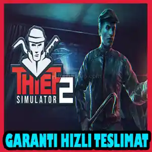 Thief Simulator 2 + Garanti & [Anında Teslimat]