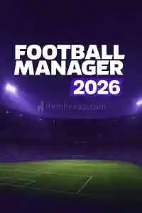 Football Manager 2026 (FM 26) + In Game Editör