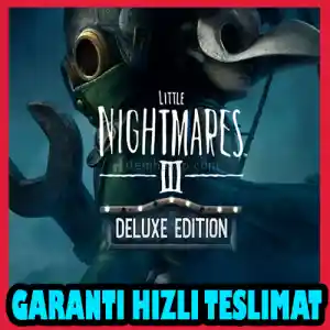 Little Nightmares III Deluxe Edition + Garanti & [Anında Teslimat]