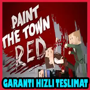 Paint the Town Red + Garanti & [Anında Teslimat]