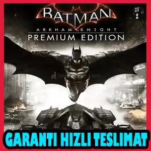 Batman Arkham Knight Premium Edition + Garanti