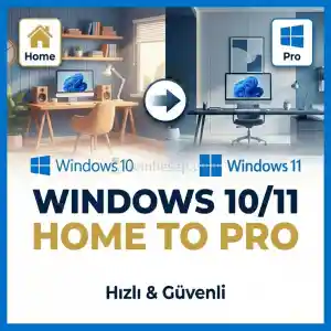 Windows 10/11 Home to Pro | Yükseltme Keyi