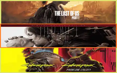 The Last Of Us Part I + Death Stranding 2 + Cyberpunk 2077
