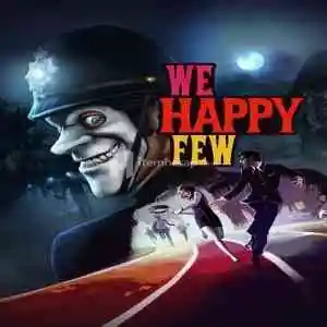 We Happy Few