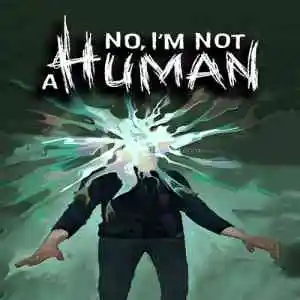No, I'm not a Human