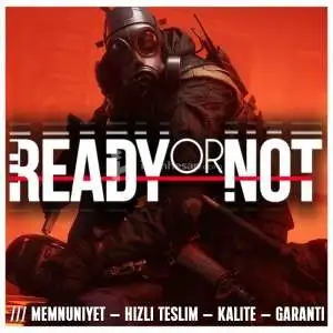Ready Or Not + Hızlı Teslimat + Destek
