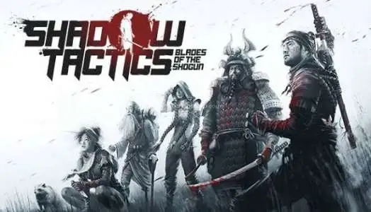 Shadow Tactics: Blades of the Shogun