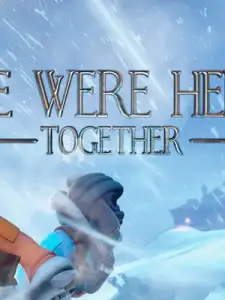 We Were Here Together