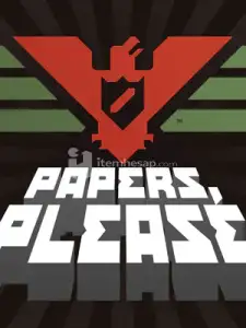 Papers, Please