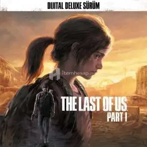 The Last of Us™ Part I Dijital Deluxe PS5 + Garanti